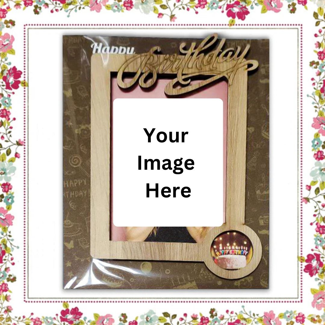 Birthday Photo Frame - Perfect Gift for Your Friends and family members Birthday.