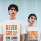 Never Give Up T-Shirt - Inspirational Quote Tee for Motivation