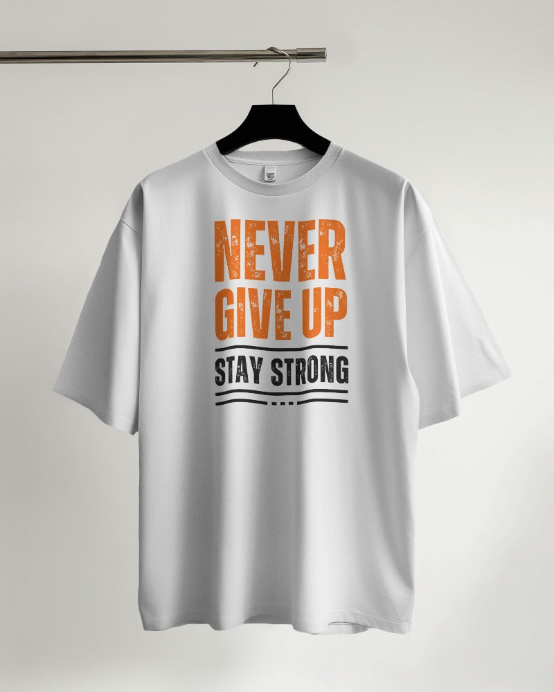 Never Give Up T-Shirt - Inspirational Quote Tee for Motivation